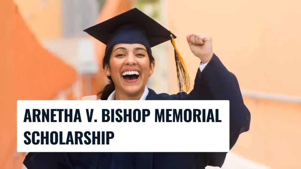 Arnetha V. Bishop Memorial Scholarship
