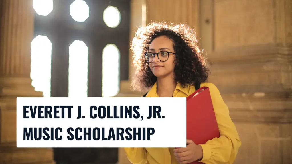 Everett J. Collins, Jr. Music Scholarship