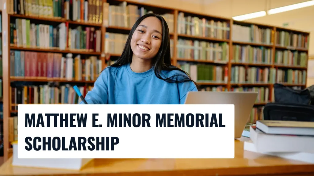 Matthew E. Minor Memorial Scholarship